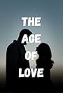 The Age of Love (2013)