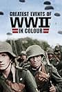 Greatest Events of WWII in Colour (2019)