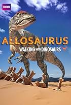 Allosaurus: A Walking with Dinosaurs Special