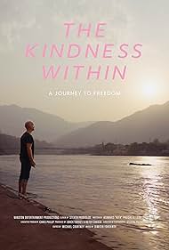 The Kindness Within: A Journey to Freedom (2024)