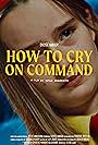 How to Cry on Command (2023)