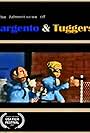 The Adventures of Sargento & Tuggers (2007)