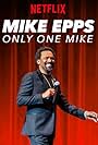 Mike Epps: Only One Mike (2019)