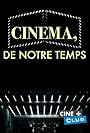 Cinéma, de notre temps