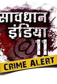 Primary photo for Savdhaan India: Crime Alert