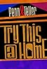 Penn & Teller: Try This at Home (2020) Poster