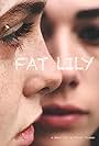 Fat Lily (2018)