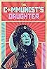 The Communist's Daughter (TV Series 2021– ) Poster