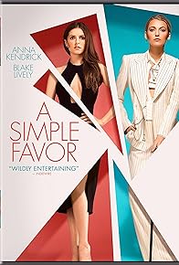 Primary photo for A Simple Favor: Deleted Scenes with Intro by Director Paul Feig