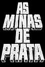 As Minas de Prata (1966)