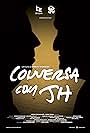 Conversa com JH (2013)