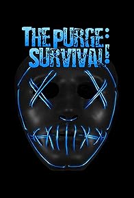 Primary photo for The Purge: Survival