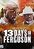 13 Days in Ferguson (2024) Poster