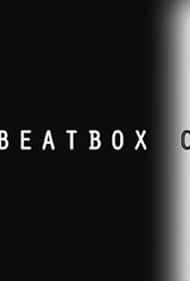 The Beatbox Choir (2008)