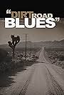 Dirt Road Blues (2009)