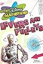 The Science of Disney Imagineering: Levers and Pulleys (2009)