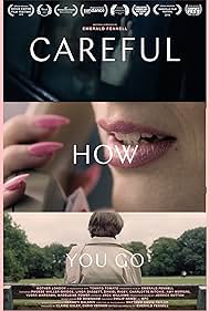 Careful How You Go (2018)