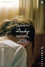 Never Steady, Never Still (2017)