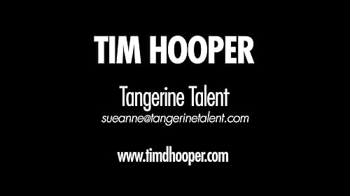 Talent reel for actor Tim Hooper