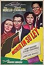 Roberto Escalada, Tita Merello, Juan José Miguez, and Fanny Navarro in Morir en su ley (1949)