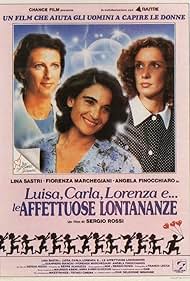 Luisa, Carla, Lorenza e... le affettuose lontananze (1989)