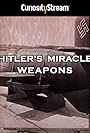 Hitler's Miracle Weapons (2010)