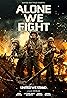 Alone We Fight (2018) Poster