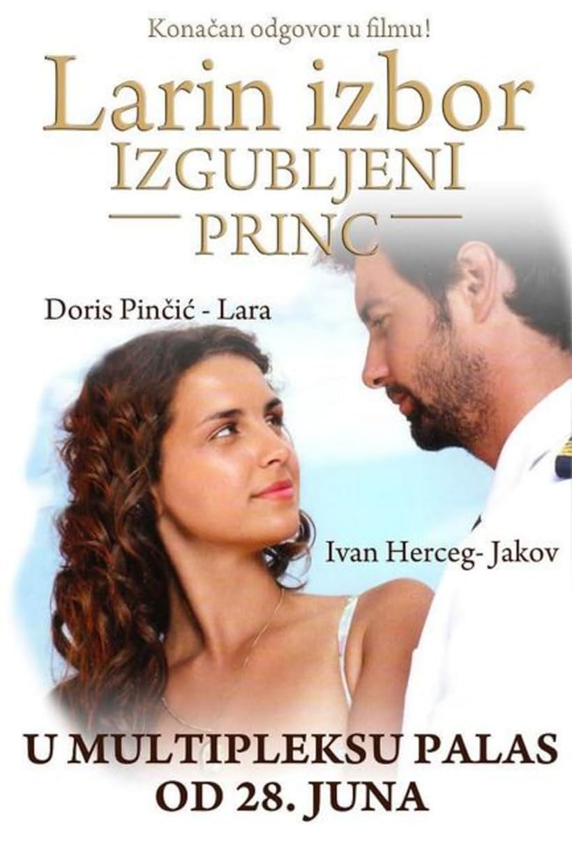 Ivan Herceg and Doris Pincic in Larin izbor: Izgubljeni princ (2012)