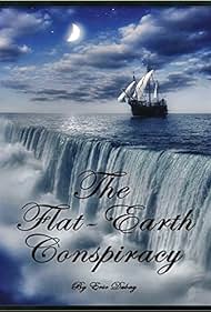 The Flat Earth Conspiracy (2014)