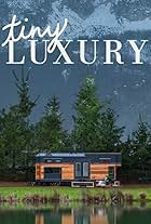 Tiny Luxury (2015)