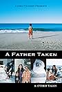 A Father Taken (2007)