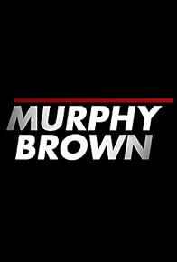 Primary photo for The Unshrinkable Murphy Brown