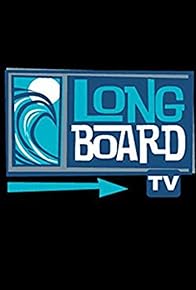 Primary photo for Long Board TV