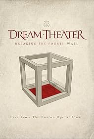 Dream Theater: Breaking the Fourth Wall (2014)