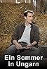 Ein Sommer in Ungarn (TV Movie 2014) Poster