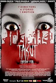 Takut: Faces of Fear (2008)