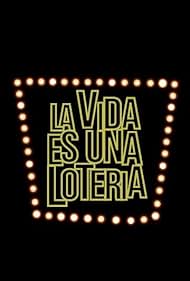 La vida es una lotería (2002)