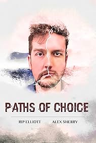 Rip Elliott and Alex Sherry in Paths of Choice