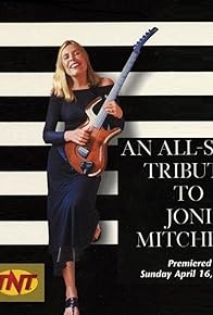 Primary photo for An All-Star Tribute to Joni Mitchell