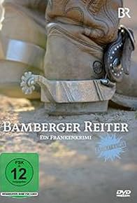 Primary photo for Bamberger Reiter. Ein Frankenkrimi