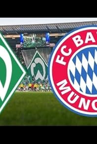 Primary photo for 07/08 Bundesliga SV Werder Bremen vs FC Bayern Munich