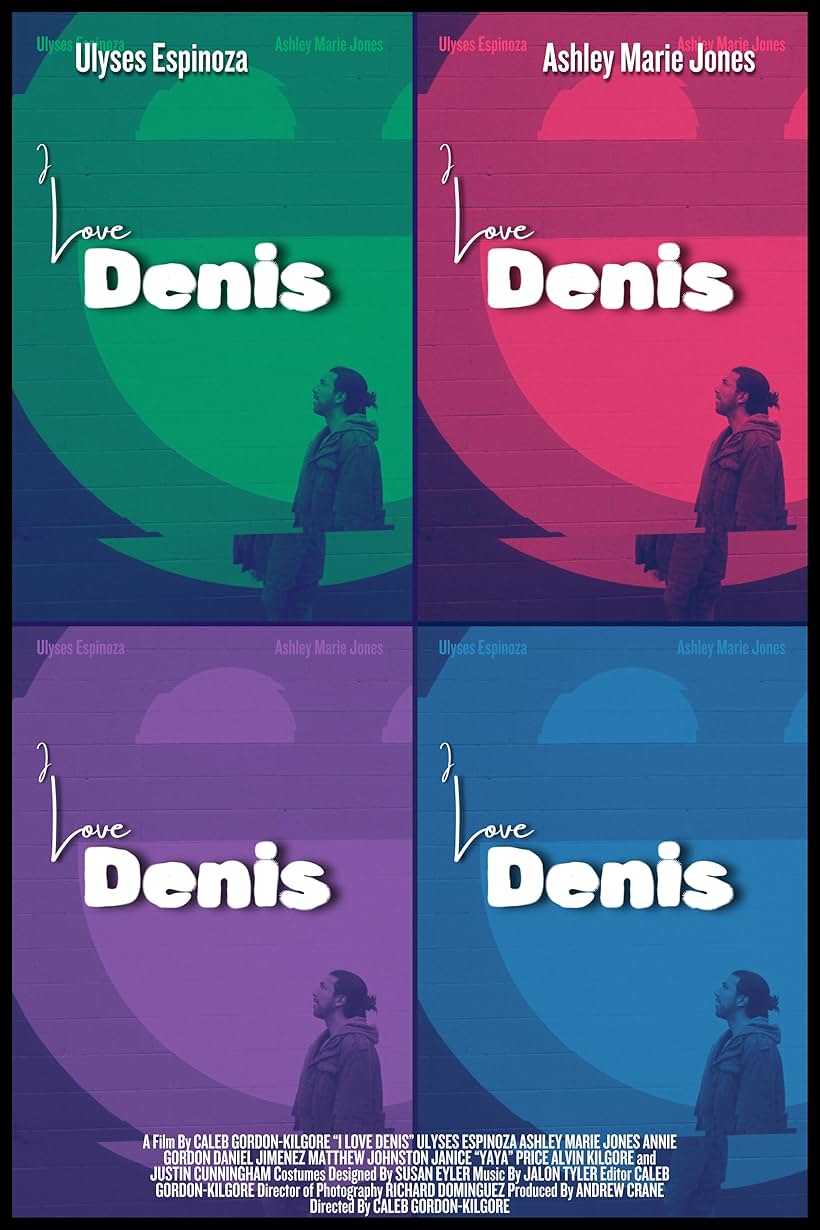 I Love Denis