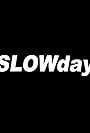 Slow Day (2005)