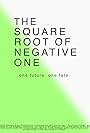 Square Root of Negative One (2023)