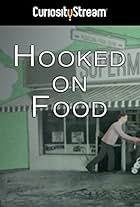 Hooked on Food (2012)