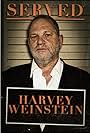 Harvey Weinstein in Served: Harvey Weinstein (2020)