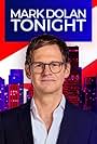 Mark Dolan in Tonight LIVE with Mark Dolan (2021)