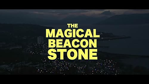 The Magical Beacon Stone Trailer