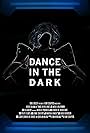 Dance in the Dark (2011)