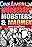 Murderers, Mobsters & Madmen Vol. 3: Psychos and Mass Murderers